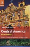 The Rough Guide to Central America On A Budget The Rough Guide to Central America On A Budget