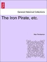 The Iron Pirate, etc.