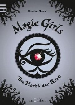 Die Macht der Acht / Magic Girls Bd.8 - Arold, Marliese