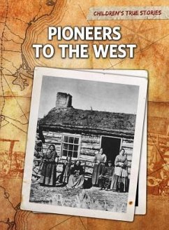 Pioneers to the West - Bliss, John