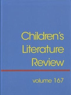 Children's Literature Review: Excerts from Reviews, Criticism, and Commentary on Books for Children and Young People