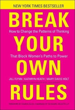Break Your Own Rules - Flynn, Jill; Heath, Kathryn; Holt, Mary Davis