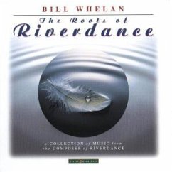 Roots Of Riverdance - Bill Whelan