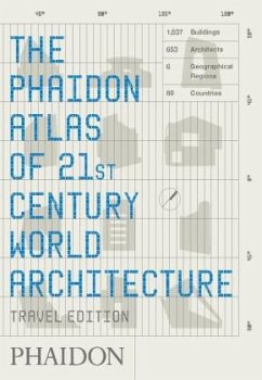The Phaidon Atlas of 21st Century World Architecture - Kombol, Meaghan