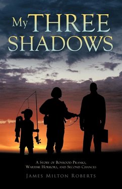 My Three Shadows - Roberts, James Milton