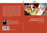 Politique spectacle et représentations sociales