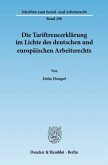 Die Tariftreueerklärung im Lichte des deutschen und europäischen Arbeitsrechts