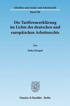 Cover Die Tariftreueerklärung im Lichte des deutschen und europäischen Arbeitsrechts