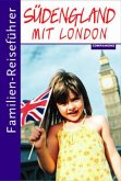 Südengland mit London / Familien-Reiseführer Südengland mit London / Familien-Reiseführer