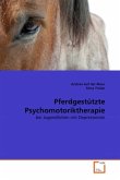 Pferdgestützte Psychomotoriktherapie