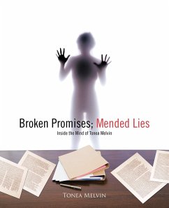 Broken Promises; Mended Lies - Melvin, Tonea