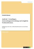 Android - Grundlagen, Anwendungsentwicklung und mögliche Verdienstformen.