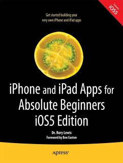 iPhone and iPad Apps for Absolute Beginners, IOS 5 Edition - Lewis, Rory