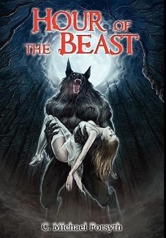 Hour of the Beast - Forsyth, Michael C.