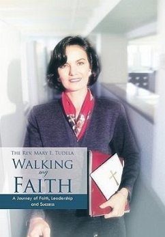 Walking My Faith - Tudela, The Rev Mary E.