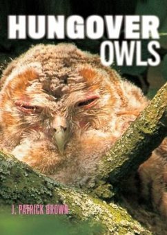 Hungover Owls - Brown, J. Patrick