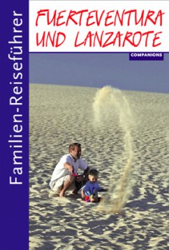 Familien-Reiseführer Fuerteventura und Lanzarote - Aigner, Gottfried