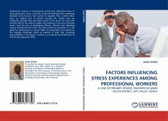 FACTORS INFLUENCING STRESS EXPERIENCES AMONG PROFESSIONAL WORKERS - EDWIN, SAWE