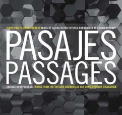 Cover Passages - Travels in Hyperspace. Pasajes. Works from the Thyssen Bornemisza Contemporary Art Collection