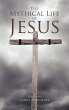 The Mythical Life of Jesus - Bild 1