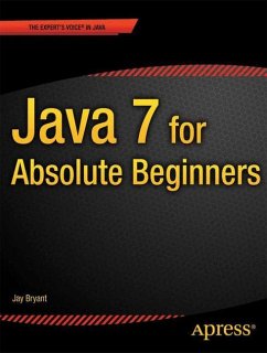 Java 7 for Absolute Beginners - Bryant, Jay