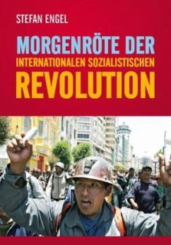 Morgenröte der internationalen sozialistischen Revolution - Engel, Stefan