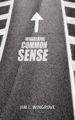 Wonderful Common Sense - Wingrove, Jim L.