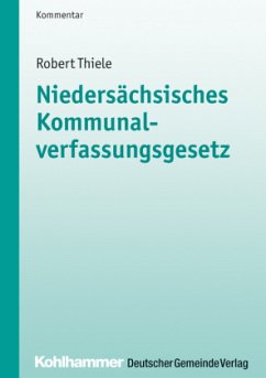 Niedersächsisches Kommunalverfassungsgesetz (NKomVG), Kommentar - Thiele, Robert