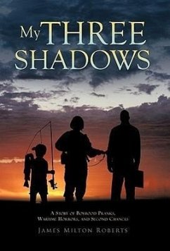 My Three Shadows - Roberts, James Milton