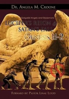 Lucifer's Reign & Satan's Fall - Croone, Angela M.; Croone, Angela M.