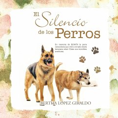 El Silencio de Los Perros - L. Pez Giraldo, Bertha