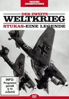 Der zweite Weltkrieg: Stukas - Eine Legende