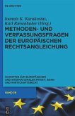 Methoden- und Verfassungsfragen der Europäischen Rechtsangleichung