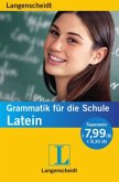 Langenscheidt Grammatik für die Schule: Latein