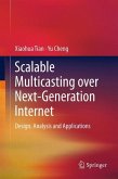 Scalable Multicasting over Next-Generation Internet