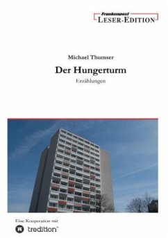 Der Hungerturm - Thumser, Michael