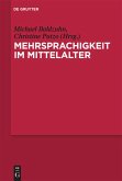 Mehrsprachigkeit im Mittelalter