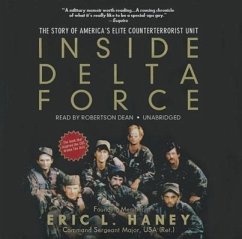Inside Delta Force: The Story of America's Elite Counterterrorist Unit - Haney, Eric L.