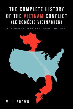 The Complete History of the Vietnam Conflict (Le Com Die Vietnamien) - Brown, V. I.