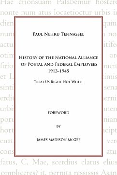History of the National Alliance of Postal and Federal Employees 1913-1945