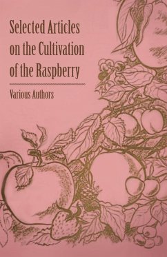 Selected Articles on the Cultivation of the Raspberry