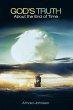 God's Truth about the End of Time - Bild 1