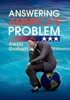 Answering America's Problem - Graham, Alesia