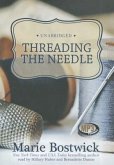 Threading the Needle