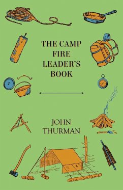 The Camp Fire Leader's Book - Thurman, John