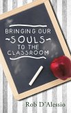 Bringing Our Souls to the Classroom