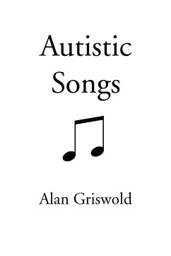 Autistic Songs - Griswold, Alan