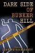 Dark Side of Bunker Hill - Bild 1