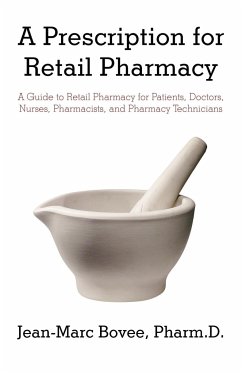 A Prescription for Retail Pharmacy - Bovee Pharmd, Jean-Marc