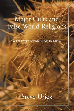 Major Cults and False World Religions - Urick, Steve